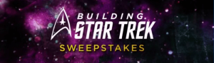 BuildingStarTrekSweeps.com - Building Star Trek Sweeps