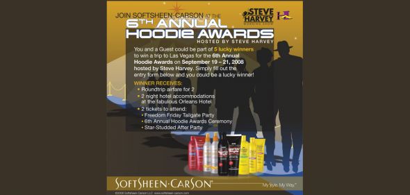 2008 Soft Sheen-Carson – Hoodie Awards Sweepstakes
