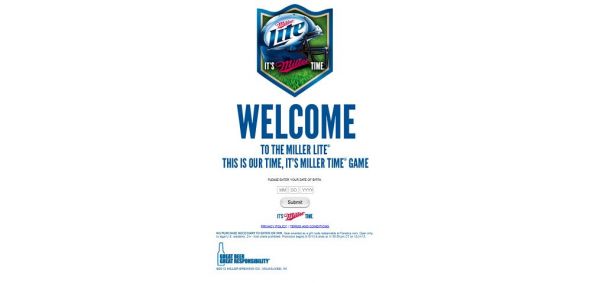 millerlite.com/football – Miller Lite This is Our Time, It’s Miller Time Promotion millerlite.com/football – Miller Lite This is Our Time, It’s Miller Time Promotion