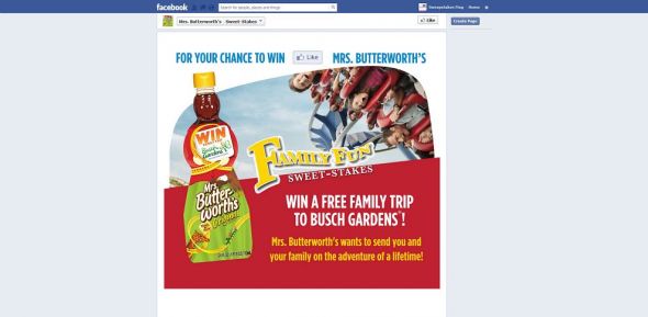 www.facebook.com/MrsButterworths – Mrs. Butterworth’s Family Fun Sweet-stakes Sweepstakes www.facebook.com/MrsButterworths – Mrs. Butterworth’s Family Fun Sweet-stakes Sweepstakes