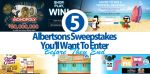 5 Albertsons Sweepstakes You’ll Want To Enter Before They End 5 Albertsons Sweepstakes You’ll Want To Enter Before They End
