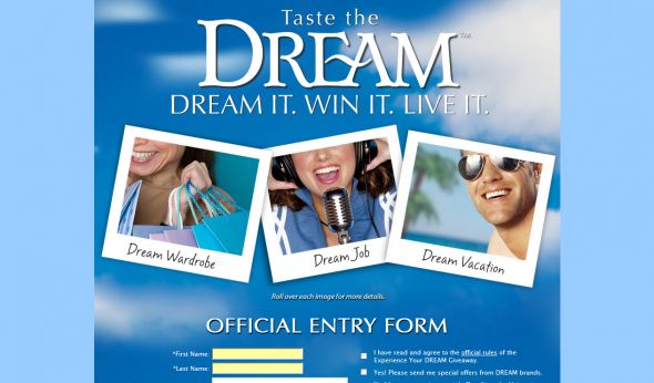 TasteTheDream.com Dream It. Win It. Live It Contest