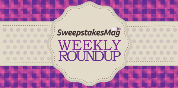 SweepstakesMag Weekly Roundup SweepstakesMag Weekly Roundup