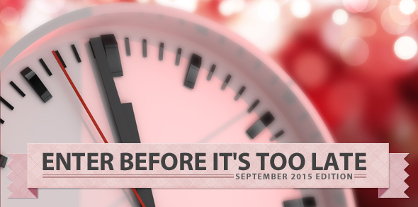 Enter Before It’s Too Late (September 2015 Edition)