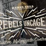 Rebels Uncaged Custom Motorcycle Contest 2017