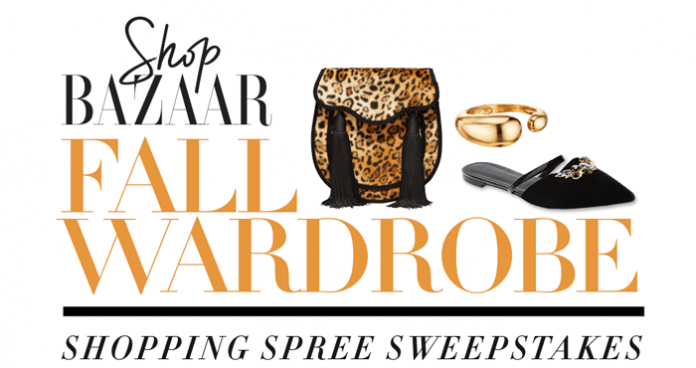 HarpersBazaar.com/FallWardRobe - Harper’s BAZAAR Fall Wardrobe Shopping Sweepstakes HarpersBazaar.com/FallWardRobe - Harper’s BAZAAR Fall Wardrobe Shopping Sweepstakes