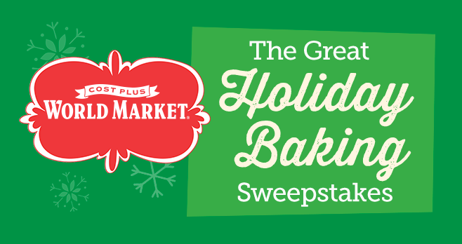 Cost Plus World Market Great Holiday Baking Sweepstakes (WorldMarketSweepstakes.com)