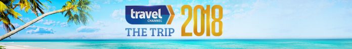 Travel Channel The Trip 2018 Sweepstakes (TravelChannel.com/TheTrip)