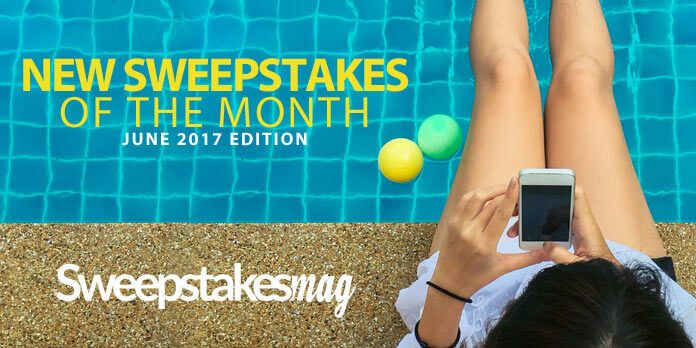 New Online Sweepstakes To Enter And Win In June 2017 New Online Sweepstakes To Enter And Win In June 2017