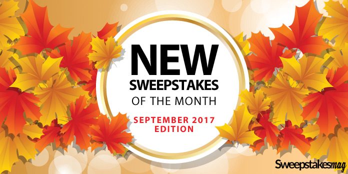New Online Sweepstakes (September 2017) New Online Sweepstakes (September 2017)