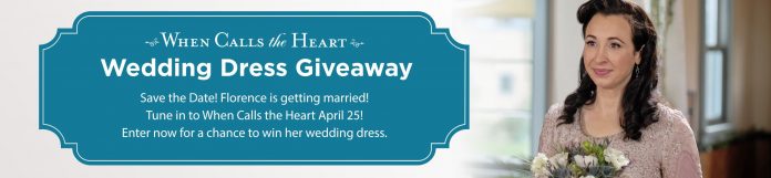 Hallmark Channel When Calls The Heart Wedding Dress Sweepstakes 2021