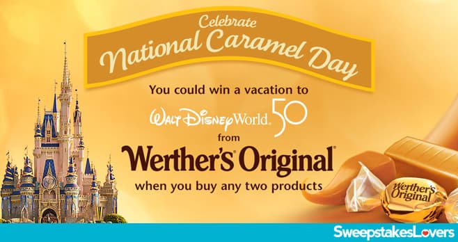 Werther's Original National Caramel Day Sweepstakes 2022 Werther's Original National Caramel Day Sweepstakes 2022
